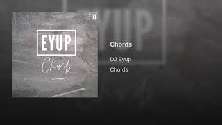 DJ Eyup - Chords ( Original Mix )