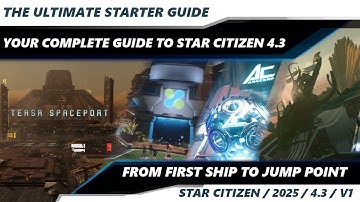 Star Citizen 4.3 | The Complete Beginner Guide to Starting Your Journey In The Verse | 4k
