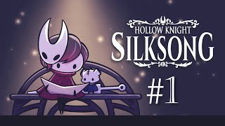 【Hollow Knight: Silksong】My First Metroidvania【#1】