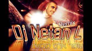 עומר אדם - כובשת ( Netan L Remix Edit )