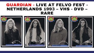 GUARDIAN – LIVE AT FELVO FEST - NETHERLANDS – 1993 – VHS - DVD – RARE