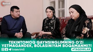 TAQDIRLAR -TEKINTOMOQ QAYNSINGLIMNING O'ZI YETMAGANDEK, BOLASINIYAM BOQAMANMI?!