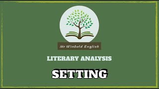 The Writer's Toolbox - Elements of Literature - Setting