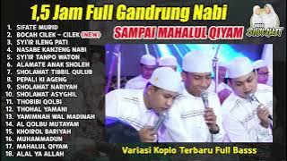 1,5 JAM GANDRUNG NABI FULL VARIASI KOPLO SAMPAI MAHALUL QIYAM | TERBARU NOVEMBER 2024
