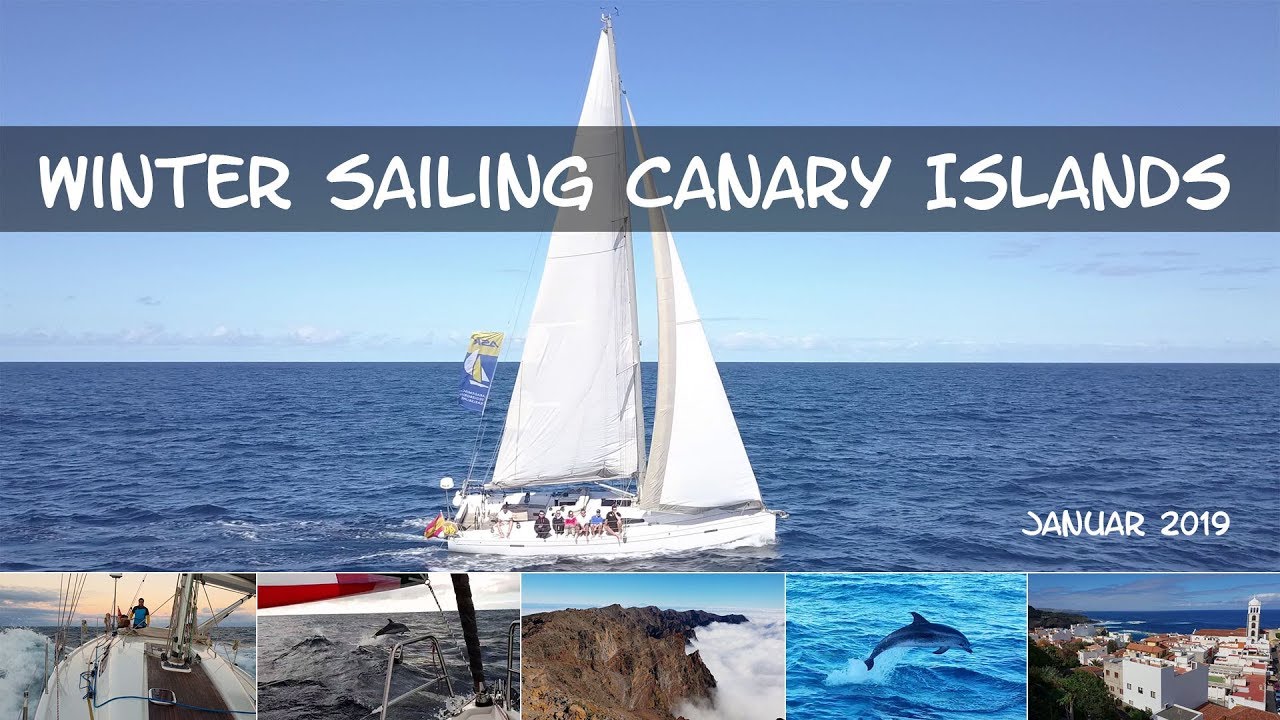Winter Sailing Canary Islands 2019 (intro)
