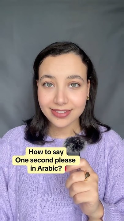 Learn How To Say Basic Arabic Phrases How To Say One Second Please In learn-how-to-say-basic-arabic-phrases-how-to-say-one-second-please-in