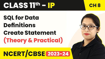 Class 11 Informatics Practices Chap 8 | SQL for Data Definitions - Create Statement