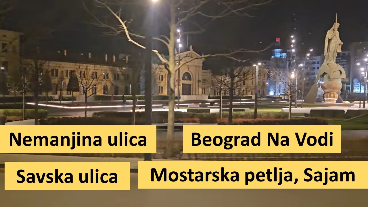 Noćna vožnja Beogradom - Slavija, Nemanjina ulica, Savska, Beograd na Vodi, Sajam