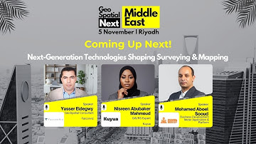 Next-Generation Technologies Shaping Surveying & Mapping | GeoSpatialNext Middle East 2025