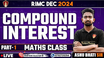 Compound Interest | RIMC Dec 2024 | RIMC Coaching | RIMC Maths Class | RIMC Online Classes
