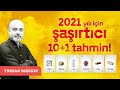 2021 yılı için en şaşırtıcı 10+1 tahmin | Turhan Bozkurt