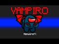 🦇 *NUEVO* MOD VAMPIRO EN AMONG US 🧛‍♂️ Dracula Mod