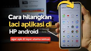 Cara Menghilangkan Laci Aplikasi di HP Android