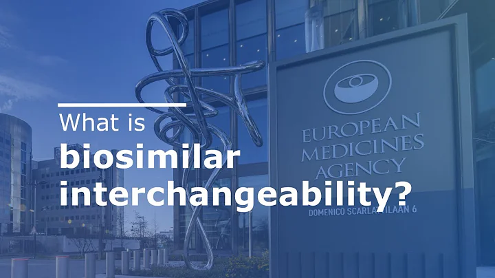 Interchangeability of Biosimilars - Video Explainer