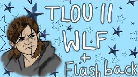 TLOU 2 | WLF + Tommy sniper Flashback