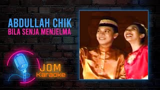 Abdullah Chik - Bila Senja Menjelma (Official Music Karaoke)
