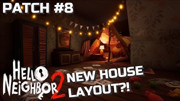 NEW HOUSE LAYOUT IN HELLO NEIGHBOR 2 PATCH 8