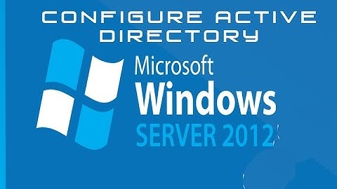 How to Install Active Directory on Windows Server 2012