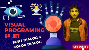 Font Dialog | Color Dialog | Font Dialog in .NET C# | Color Dialog in .NET C# | Visual Programming