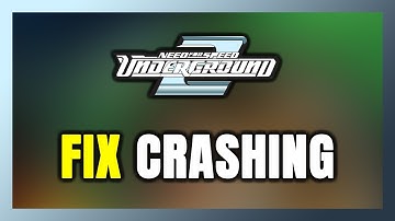 How to FIX Need for Speed: Underground 2 Crashing