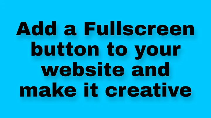 How to enter Full Screen Mode with JavaScript  | Fullscreen API Tutorial