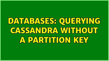 Databases: Querying Cassandra without a partition key