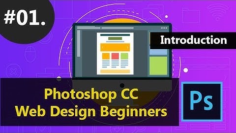 Photoshop CC for Web Design Beginners | Introduction