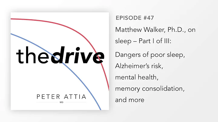 #47–Matt Walker, Ph.D. on Sleep (Part 1 of 3): Dangers of poor sleep, dementia risk, mental health..