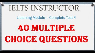 IELTS Listening MCQ - complete practice test (40 MCQ) - mock test 4