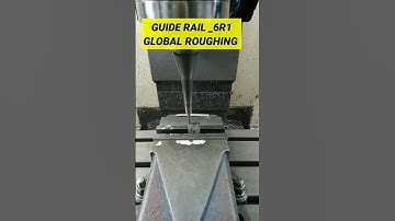VMC - GUIDE RAIL 6R1 GLOBAL ROUGHING PROGRAM #vmc_machine #SBSRVMCMACHINEPUNE