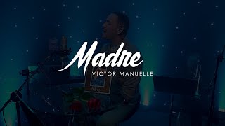 Madre ( En Vivo)   Víctor Manuelle