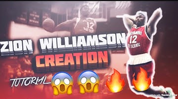 HOW TO CREATE ZION WILLIAMSON IN 2K18!