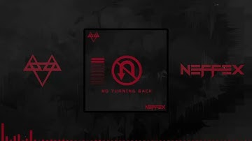 NEFFEX   NO TURNING BACK 👊 Copyright Free No 111