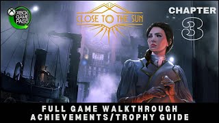 Close to the Sun Chapter 3 - 100% Walkthrough | Including All Chapter 3 Achievements