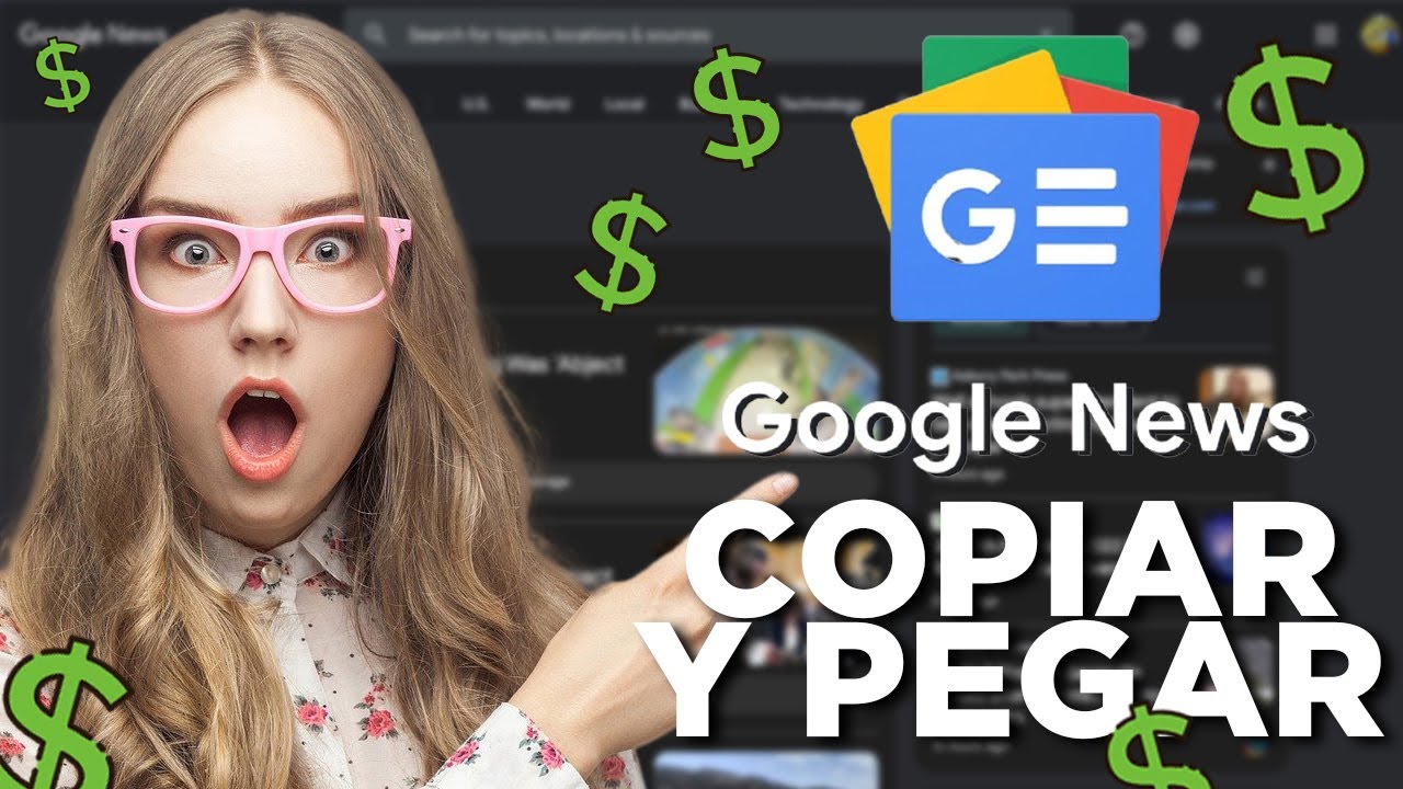 Gana con Google News GRATIS Cómo COPIAR y ganar dinero con Google