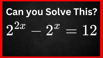 How to Solve 2²ˣ – 2ˣ = 12 | Algebra Playlist