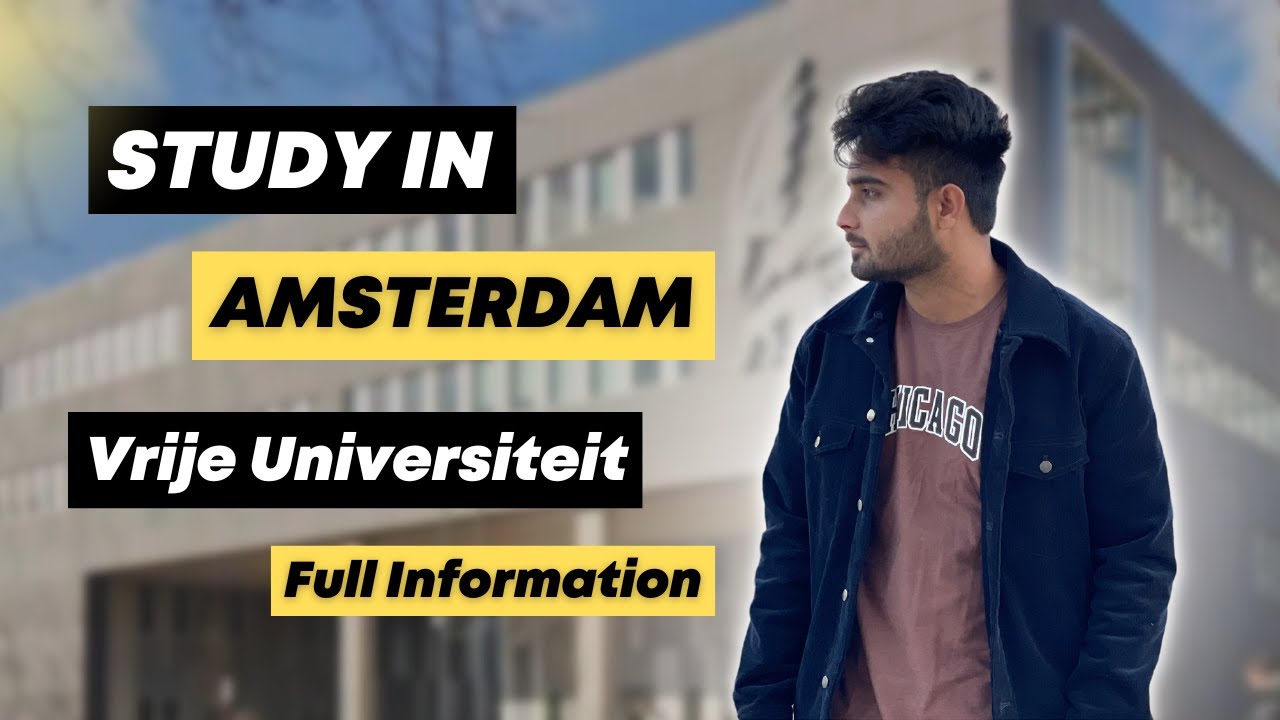 Study in Amsterdam | Vrije Universiteit Amsterdam | September Intake ...