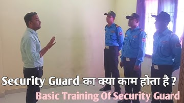 Basic Training Of Security Guard | What Is Security Guard | Security Guard Ka Kham Kay Hota Hay