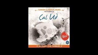 Ud Taksimi - Ud Dinletisi - Karciğar Ud Taksimi Dinle - Türk Sanat Müziği Seçmeler - Tsm