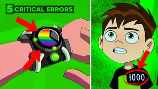 5 Serious errors happened in Ben 10 Reboot !! | Very strange 😱😧