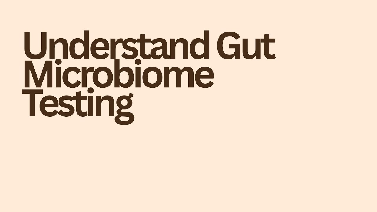 Gut Microbiome Testing: Everything You Need to Know - YouTube