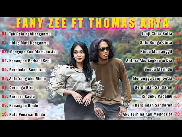 Thomas Arya ft Fany Zee - Tak Rela Kehilanganmu - Lagu Slow Rock Terbaru 2024 Full Album class=