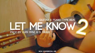 Let Me Know 2 - Guitar Piano Love Instrumental Beatslab