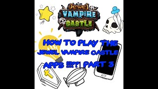 How to play the jewel vampire castle apps| part 3 screenshot 2