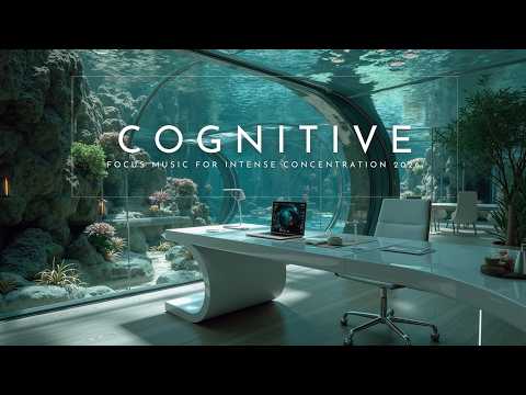 Deep Work Music | Ultra Focus Music & Cognitive Focus Music for Intense Concentration 2026