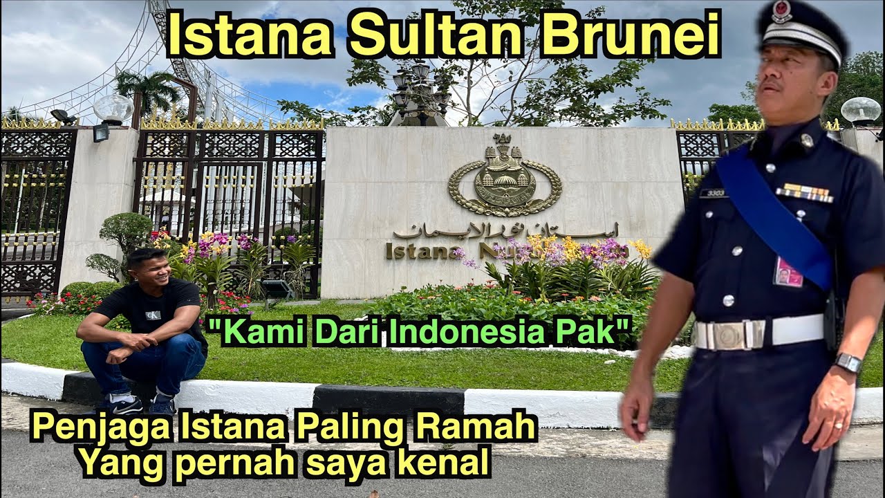 Ke Istana Sultan Brunei Ternyata Penjaga nya Sangat…