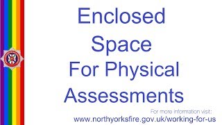 North Yorkshire Fire and Rescue II Recruitment Physical Testing II Enclosed Space