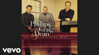 Watch Phillips Craig  Dean Wonderful Merciful Savior video