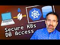 Securely Manage a Database in Kubernetes from Your Local PC