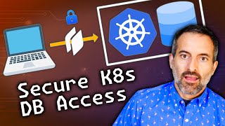 Securely Manage a Database in Kubernetes from Your Local PC